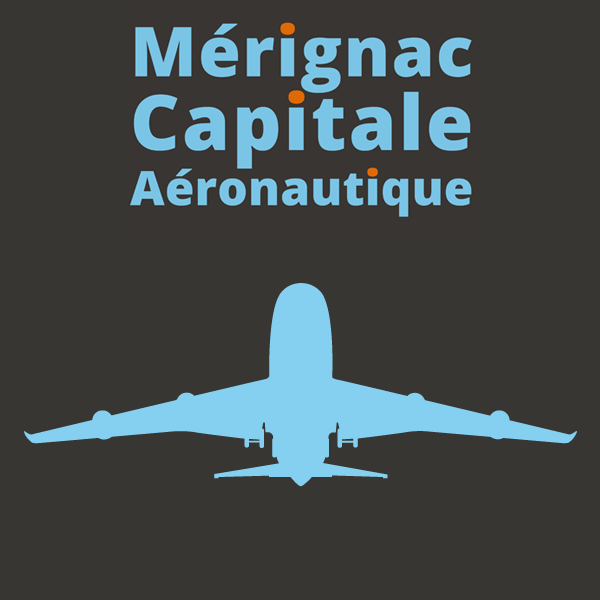 Mérignac : Capitale Aéronautique 